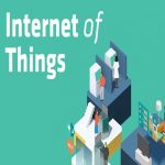 Internet of Things – Cuộc cách mạng công nghệ trong tương lai gần